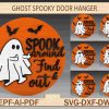 Spooky Ghost Halloween Door Sign Svg Haunting Halloween Hanger Svg