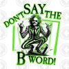 Spooky Halloween Friends The B Word PNG Collection The Juice is