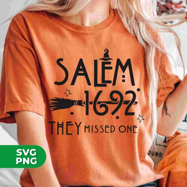 Spooky Salem 1692 Missed One SVG for Trendy Halloween Party Shirts