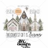 The Greatest Gift Is Jesus PNG | Religious Christmas Png | Christmas Church Png | Christmas Village Png | Christian Christmas Shirt