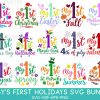 Ultimate Babys First Holidays SVG Bundle Christmas Birthday Halloween