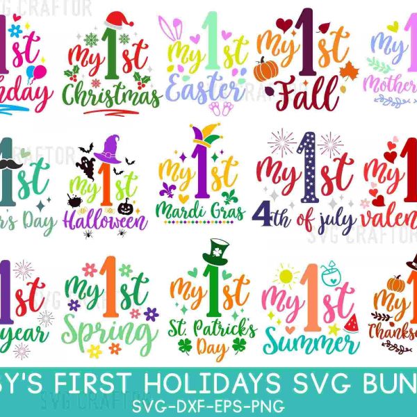 Ultimate Babys First Holidays SVG Bundle Christmas Birthday Halloween