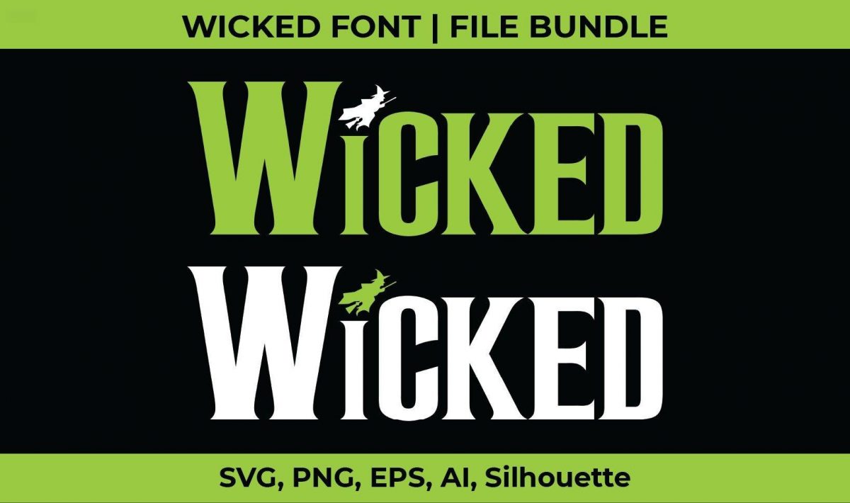 Wicked SVG Bundle Wicked Font Broadway Stickers Perfectly Wicked